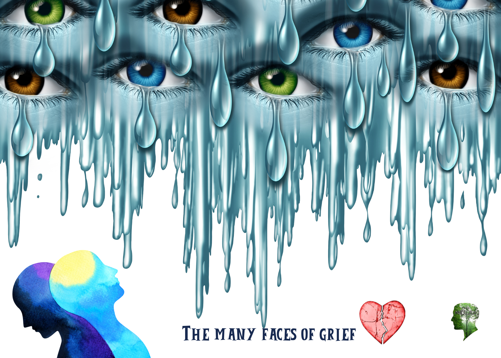 The Many Faces of Grief: Understanding and Healing Grief - Find Inner Calm