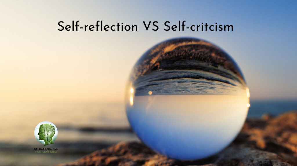 how to shift to self-reflection instead of self-criticism